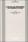 La scuola nel mezzogiorno tra progressi e ritardi