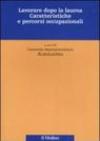 Lavorare dopo la laurea. Caratteristiche e percorsi occupazionali