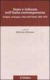 Stato e infanzia nell'Italia contemporanea. Origini, sviluppo e fine dell'Onmi 1925-1975