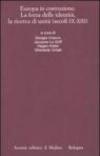 Europa in costruzione. La forza delle identità, la ricerca di unità (secoli IX-XIII). Atti della XLVI settimana di studio (Trento, 15-19 settembre 2003)