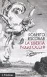 La libertà negli occhi
