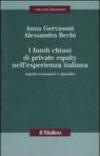 I fondi chiusi di private equity nell'esperienza italiana. Aspetti economici e giuridici