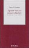 Il partito fascista italiano al potere. Uno studio sul governo totalitario