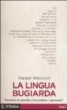 La lingua bugiarda. Possono le parole nascondere i pensieri?