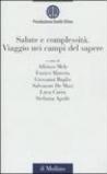 Salute e complessità. Viaggio nei campi del sapere
