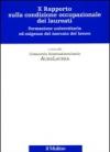 Decimo rapporto sulla condizione occupazionale dei laureati. Formazione universitaria ed esigenze del mercato del lavoro