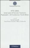 1978-2008: trent'anni di Servizio Sanitario Nazionale e trent'anni di Fondazione Smith Kline