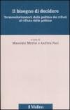 Il bisogno di decidere. Termovalorizzatori: dalla politica dei rifiuti al rifiuto della politica