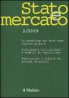 Stato e mercato. Quadrimestrale di analisi dei meccanismi e delle istituzioni sociali, politiche ed economiche (2009). 2.