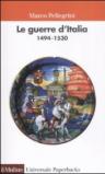 Le guerre d'Italia 1494-1530
