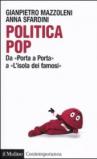 Politica pop. Da «Porta a porta» a «L'isola dei famosi»