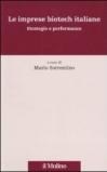 Le imprese biotech italiane. Strategie e performance