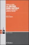 La cultura come capitale. Consumi, produzioni, politiche, identità
