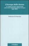 L'Europa delle donne. La politica di pari opportunità nella storia dell'integrazione europea (1957-2007)