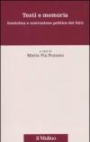 Testi e memoria. Semiotica e costruzione politica dei fatti