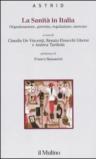 La sanità in Italia. Organizzazione, governo, regolazione, mercato
