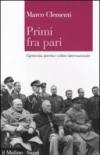 Primi fra pari. Egemonia, guerra e ordine internazionale