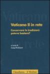 Vaticano II in rete. 2.Conservare le tradizioni: poteva bastare?