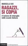 Ragazzi, si copia. A lezione di imbroglio nelle scuole italiane
