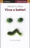 Virus e batteri. Il nemico invisibile