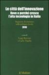 Le città dell'innovazione. Dove e perché cresce l'alta tecnologia in Italia. Rapporto di Artimino sullo sviluppo locale 2010