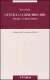 Dentro la crisi: 2009-2011. America, Europa, Italia