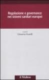 Regolazione e governance nei sistemi sanitari europei