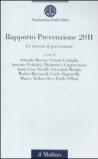 Le attività di prevenzione. Rapporto prevenzione 2011