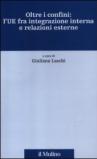 Oltre i confini: l'UE fra integrazione interna e relazioni esterne