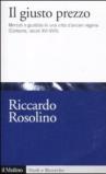 Il giusto prezzo. Mercato e giustizia in una città d'ancien régime (Corleone, secoli XVI-XVII)