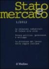 Stato e mercato. Quadrimestrale di analisi dei meccanismi e delle istituzioni sociali, politiche ed economiche (2012). 1.