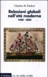 Relazioni globali nell'età moderna. 1400-1800