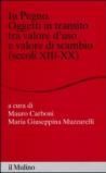 In pegno. Oggetti in transito tra valore d'uso e valore di scambio (secoli XIII-XX)