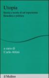 Utopia. Storia e teoria di un'esperienza filosofica e politica