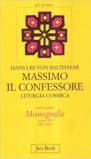 Massimo il Confessore. Liturgia cosmica. 16.