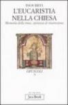 L'Eucaristia nella Chiesa. Memoria della Croce, speranza di risurrezione