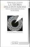 La teoria dell'intuizione nella fenomenologia di Husserl