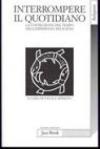 Interrompere il quotidiano. La costruzione del tempo nell'esperienza religiosa