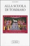 Alla scuola di Tommaso. La costruzione della teologia medievale