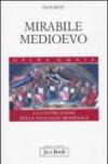 Mirabile Medioevo. La costruzione della teologia medievale