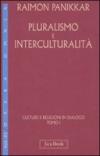 Culture e religioni in dialogo. 6.Pluralismo e interculturalità