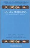 Figure del pensiero medievale. 6.«La via moderna». XIV e inizi del XV secolo