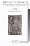 Milano e il Messico. Dimensioni e figure di un incontro a distanza dal Rinascimento alla globalizzazione