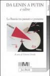 Da Lenin a Putin e oltre. La Russia tra passato e presente