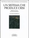 Trattato di critica dell'economia convenzionale. 1.Un sistema che produce crisi. Metodi di analisi dei sistemi economici