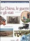La Chiesa e la sua storia. 9.La Chiesa, le guerre e gli stati. Dal 1850 al 1917