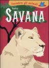 Incontra gli animali. Nella savana