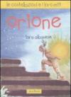 Orione. Le costellazioni e i loro miti. Ediz. illustrata