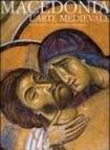 Macedonia. L'arte medievale dal IX al XV secolo