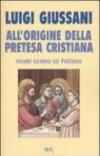 All'origine della pretesa cristiana. Volume secondo del PerCorso
